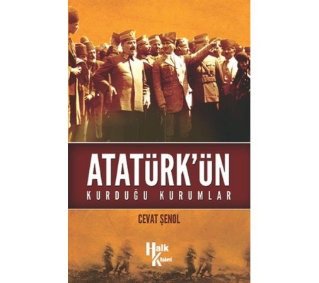 Atatürk'ün Kurduğu Kurumlar