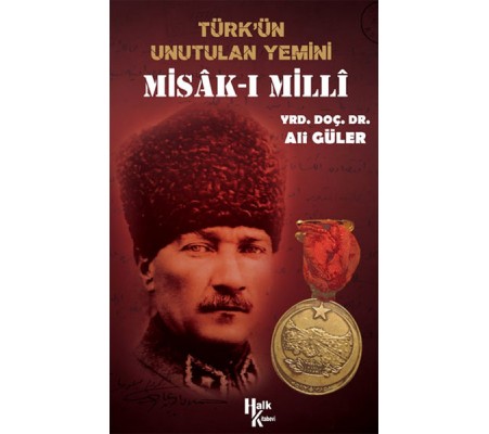 Misak-ı Milli Türkün Unutulan Yemini