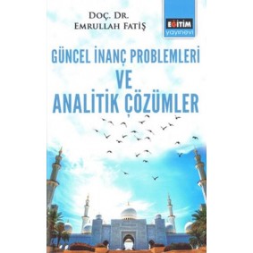 Geüncel İnanç Problemleri ve Analitik Çözümler Geüncel İnanç Problemleri ve Analitik Çözümler