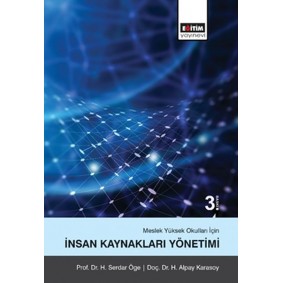 Meslek Yüksek Okulları İçin İnsan Kaynakları Yönetimi Meslek Yüksek Okulları İçin İnsan Kaynakları Yönetimi