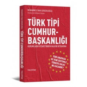 Türk Tipi Cumhurbaşkanlığı Türk Tipi Cumhurbaşkanlığı