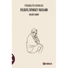 Psikanalitik Duyarlıklı Felsefe/Siyaset Yazıları