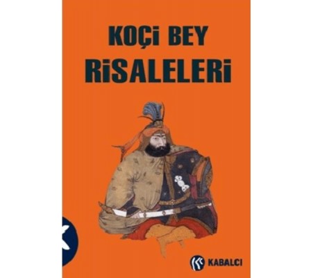 Koçi Bey Risaleleri Koçi Bey Risaleleri