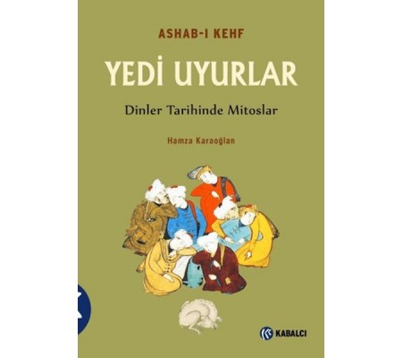 Ashab-ı Kefh Yedi Uyurlar Ashab-ı Kefh Yedi Uyurlar