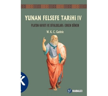 Yunan Felsefe Tarihi 4. Cilt Yunan Felsefe Tarihi 4. Cilt