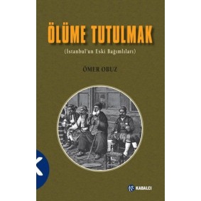 Ölüme Tutulmak Ölüme Tutulmak