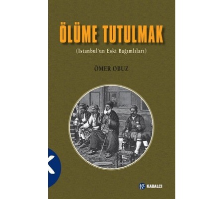 Ölüme Tutulmak