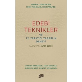 Edebi Teknikler ve 72 Yaratıcı Yazarlık Deneyi Edebi Teknikler ve 72 Yaratıcı Yazarlık Deneyi
