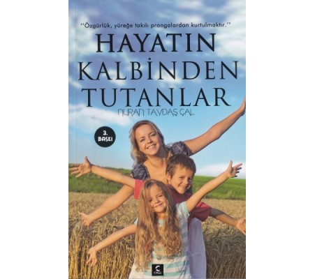 Hayatın Kalbinden Tutanlar