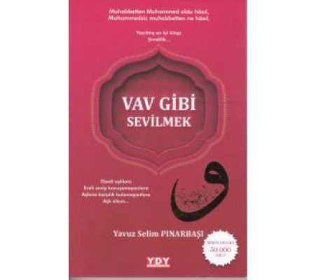 Vav Gibi Sevilmek