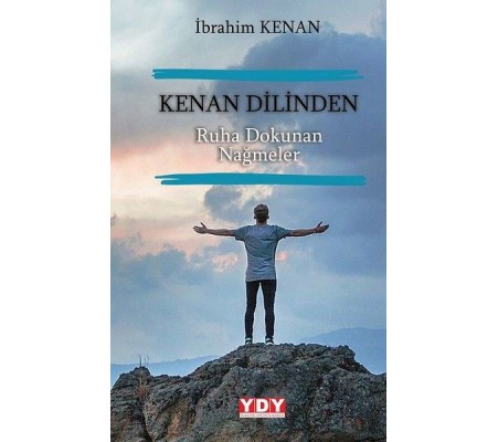 Kenan Dilinden Ruha Dokunan Nağmeler