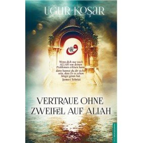 Vertraue Ohne Zweifel Auf Allah Vertraue Ohne Zweifel Auf Allah