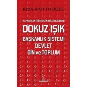 Dokuz Işık Başkanlık Sistemi Devlet Din ve Toplum