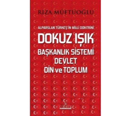 Dokuz Işık Başkanlık Sistemi Devlet Din ve Toplum