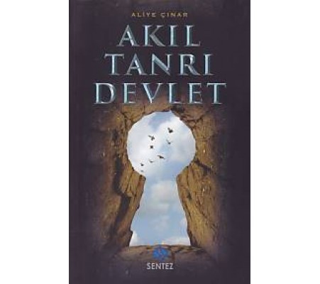 Akıl Tanrı Devlet