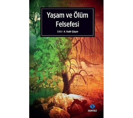 Yaşam ve Ölüm Felsefesi