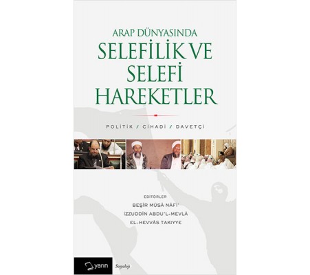 Arap Dünyasında Selefilik ve Selefi Hareketler