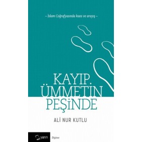 Kayıp Ümmetin Peşinde Kayıp Ümmetin Peşinde