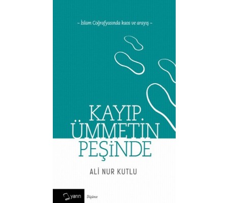 Kayıp Ümmetin Peşinde