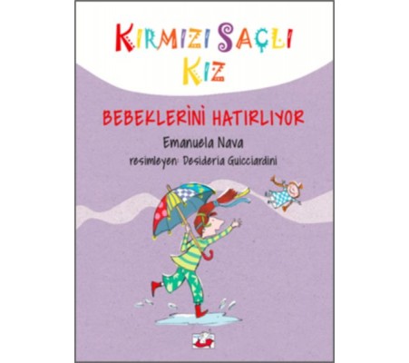 Kırmızı Saçlı Kız - Bebeklerini Hatırlıyor (Ciltli)