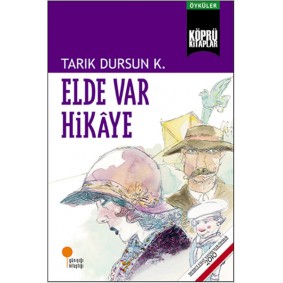 Elde Var Hikaye Elde Var Hikaye