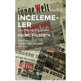 İncelemeler - Otuz Yıllık Politik Yayıncılıktan İncelemeler - Otuz Yıllık Politik Yayıncılıktan