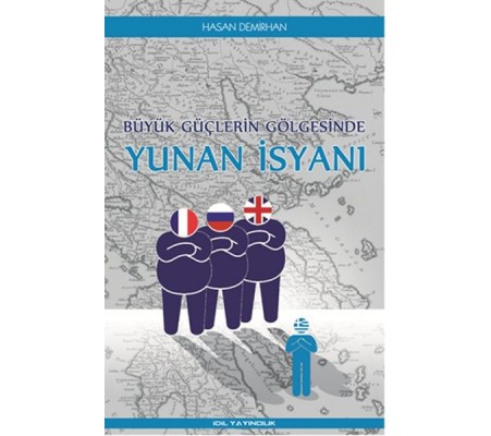 Büyük Güçlerin Gölgesinde Yunan İsyanı