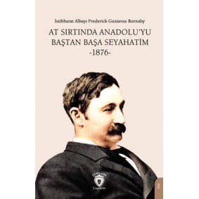At Sırtında Anadolu’yu Baştan Başa Seyahatim -1876- At Sırtında Anadolu’yu Baştan Başa Seyahatim -1876-
