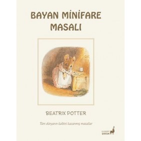 Beatrix Potter Bayan Minifare Masalı Beatrix Potter Bayan Minifare Masalı