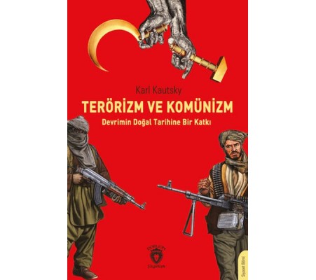 Terörizm ve Komünizm Devrimin Doğal Tarihine Bir Katkı