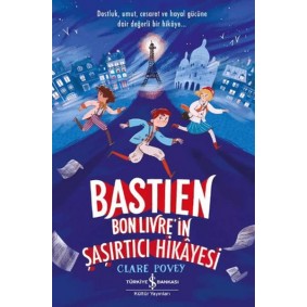 Bastien Bonlivre in Şaşırtıcı Hikayesi Bastien Bonlivre in Şaşırtıcı Hikayesi