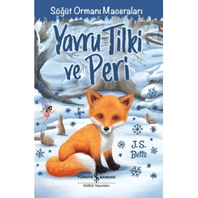 Yavru Tilki ve Peri - Söğüt Ormanı Maceraları Yavru Tilki ve Peri - Söğüt Ormanı Maceraları