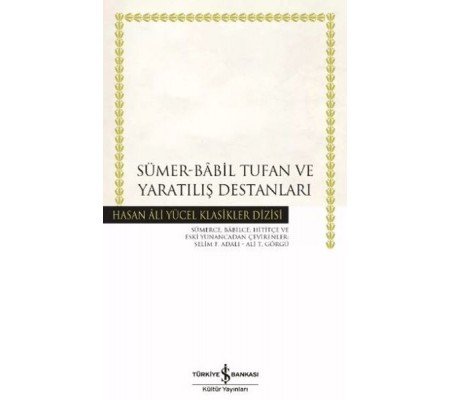 Sümer - Babil Tufan ve Yaratılış Destanları