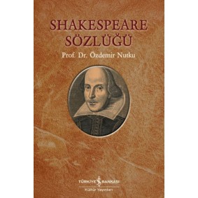 Shakespeare Sözlüğü Shakespeare Sözlüğü