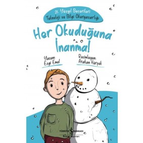 Her Okuduğuna İnanma Her Okuduğuna İnanma
