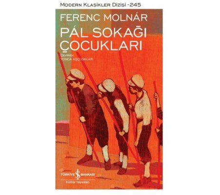 Pál Sokağı Çocukları - Modern Klasikler Dizisi
