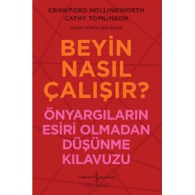 Beyin Nasıl Çalışır? Beyin Nasıl Çalışır?