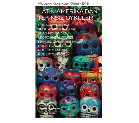 Latin Amerika'dan Tekinsiz Öyküler - Modern Klasikler Dizisi (Ciltli) Latin Amerika'dan Tekinsiz Öyküler - Modern Klasikler Dizisi (Ciltli)