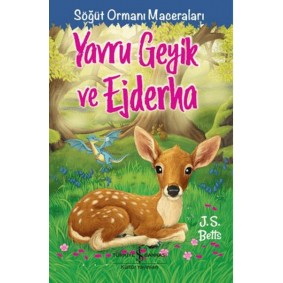 Yavru Geyik Ve Ejderha - Söğüt Ormanı Maceraları Yavru Geyik Ve Ejderha - Söğüt Ormanı Maceraları