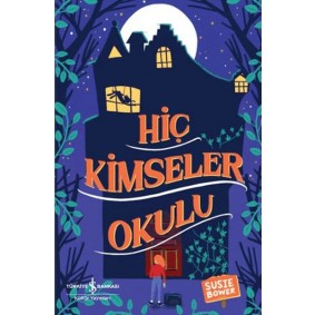 Hiç Kimseler Okulu Hiç Kimseler Okulu