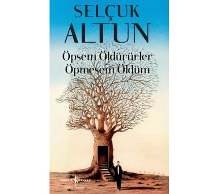 Öpsem Öldürürler Öpmesem Öldüm Öpsem Öldürürler Öpmesem Öldüm