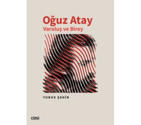 Oğuz Atay Varoluş ve Birey