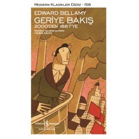 Geriye Bakış 2000’den 1887’ye - Modern Klasikler Dizisi Geriye Bakış 2000’den 1887’ye - Modern Klasikler Dizisi