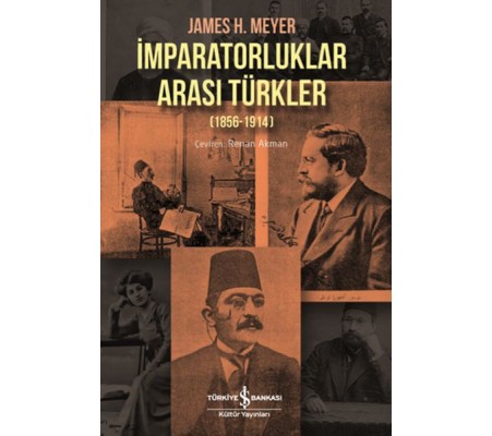 İmparatorluklar Arası Türkler 1856-1914