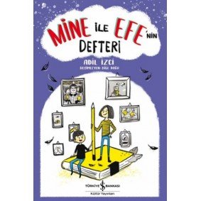 Mine ile Efe’nin Defteri Mine ile Efe’nin Defteri