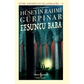 Efsuncu Baba - Türk Edebiyatı Klasikleri (Ciltli) Efsuncu Baba - Türk Edebiyatı Klasikleri (Ciltli)