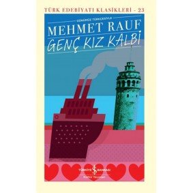Genç Kız Kalbi - Türk Edebiyatı Klasikleri (Ciltli) Genç Kız Kalbi - Türk Edebiyatı Klasikleri (Ciltli)