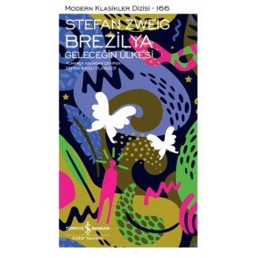 Brezilya - Geleceğin Ülkesi - Modern Klasikler Dizisi Brezilya - Geleceğin Ülkesi - Modern Klasikler Dizisi