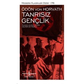 Tanrısız Gençlik - Modern Klasikler Dizisi(Şömizli) Tanrısız Gençlik - Modern Klasikler Dizisi(Şömizli)