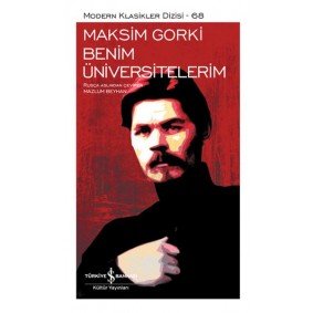 Benim Üniversitelerim - Modern Klasikler Dizisi (Şömizli) Benim Üniversitelerim - Modern Klasikler Dizisi (Şömizli)